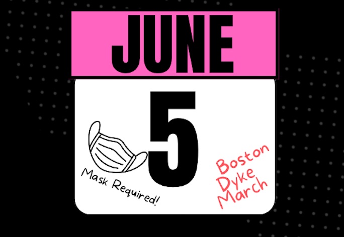 calendar with the date June 5 and a note daying Boston Dyke March and Masks Required